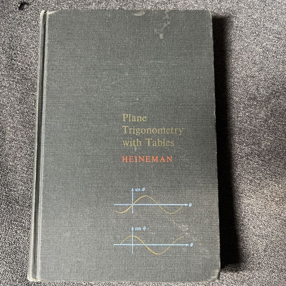 Plane Trigonometry: Richard Heineman Hardcover Book (2nd Edition, 1956)